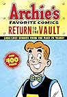 Archie's Favorite Comics: Return to the Vault (Archie Lost Stories)