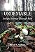 Undeniable: An Epic Journey Through Pain