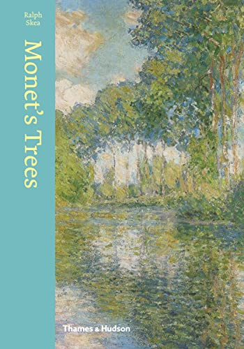 Monet's Trees: Paintings and Drawings by Claude Monet (Hardcover)