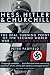 Hess, Hitler and Churchill: The Real Turning Point of the Second World War - A Secret History