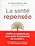 La santé repensée by Gaétan Brouillard