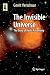 The Invisible Universe: The Story of Radio Astronomy