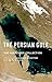The Persian Gulf: The Gulf ...