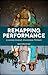 Remapping Performance: Comm...