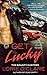Get Lucky: The Bounty Hunters (Bounty Hunters Series, 2)