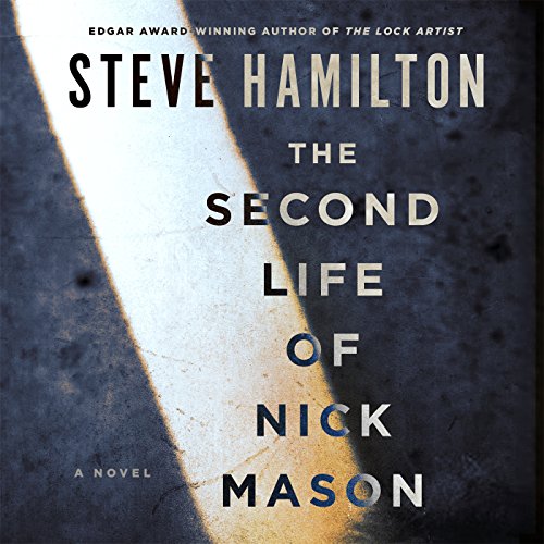 The Second Life of Nick Mason: A Novel