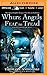 Where Angels Fear to Tread (Remy Chandler Series, 3)