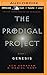 Prodigal Project: Genesis, The (The Prodigal Project, 1)