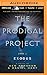 Prodigal Project: Exodus, The (The Prodigal Project, 2)