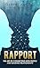 Rapport: The Art of Connect...
