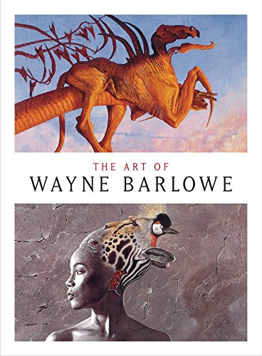 The Art of Wayne Barlowe (Hardcover)