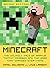 Minecraft: The Unlikely Tale of Markus "Notch" Persson and the Game That Changed Everything