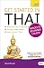 Get Started in Beginner's Thai (Learn Thai) (Teach Yourself)