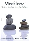 Mindfulness (O cómo practicar el aquí y el ahora)