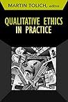 Qualitative Ethics in Practice (Developing Qualitative Inquiry)