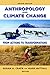 Anthropology and Climate Change: From Actions to Transformations