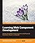 Learning Web Component Deve...