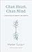 Chan Heart, Chan Mind: A Meditation on Serenity and Growth