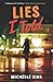 Lies I Told: A YA Suspense and Romance Novel of Cons, Loyalty, and Forbidden Love
