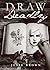 Draw Deadly by Jesse Brown