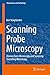 Scanning Probe Microscopy: Atomic Force Microscopy and Scanning Tunneling Microscopy