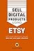 Sell Digital Products Using Etsy