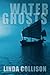 Water Ghosts