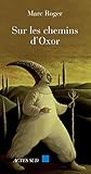 Sur les chemins d'Oxor