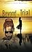 BEYOND THE TRIAL