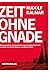 Zeit ohne Gnade