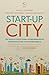 Start-up City by Moloy Kumar Bannerjee and o...