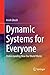 Dynamic Systems for Everyone: Understanding How Our World Works