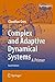 Complex and Adaptive Dynamical Systems: A Primer