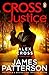 Cross Justice by James  Patterson