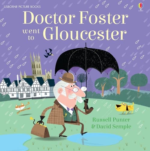 Doctor Foster Went to Gloucester (Usborne Picture Books)