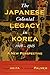 The Japanese Colonial Legacy in Korea