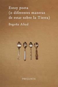 Estoy poeta (o diferentes formas de estar sobre la tierra)