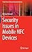 Security Issues in Mobile NFC Devices