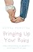Bringing up your baby by Komal