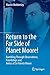 Return of the Far Side of Planet Moore!: Rambling Through Observations, Friendships and Antics of Sir Patrick Moore