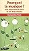 Pourquoi la musique? Son importance dans la vie des enfants