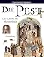 Die Pest: Geißel der Mensch...