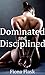 Dominated and Disciplined (...