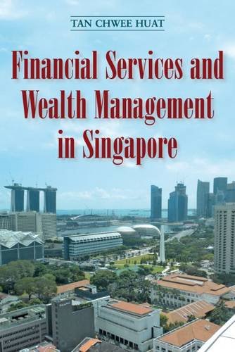 Financial Services and Wealth Management in Singapore (Paperback)