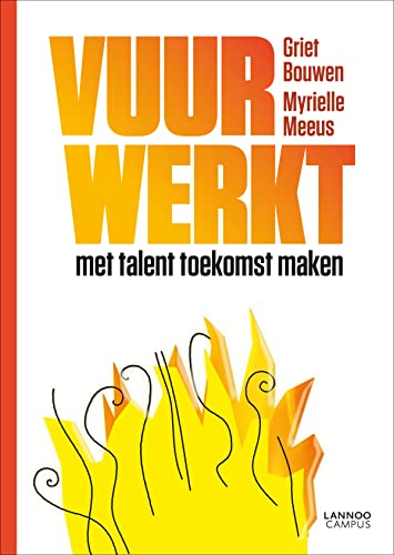 VUUR WERKT. Met talent toekomst maken. (Paperback)