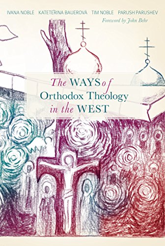 The Ways of Orthodox Theology in the West (Paperback)