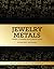 Jewelry Metals