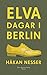 Elva dagar i Berlin