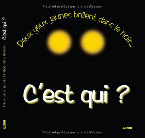 Deux yeux jaunes brillent dans le noir c'est qui? (Paperback)