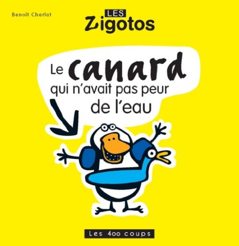 Le canard qui n'avait pas peur de l'eau (Board Book)